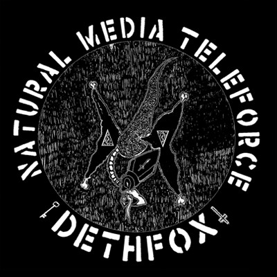 Dethfox - Natural Media Teleforce (7