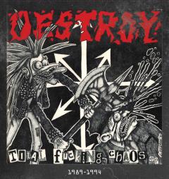 DESTROY - Total Fucking Chaos 1989 to 1994 LP