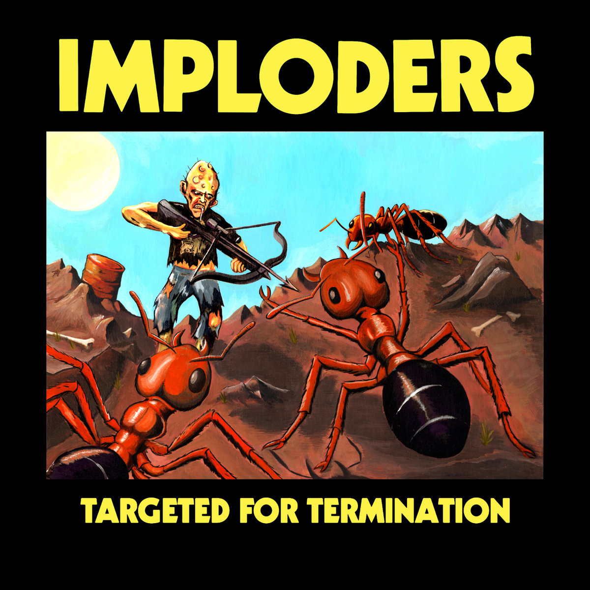 IMPLODERS - Targeted For Termination LP (PREORDER - Out Oct 16th)