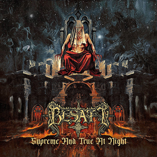 BESATT - Supreme And True At Night
