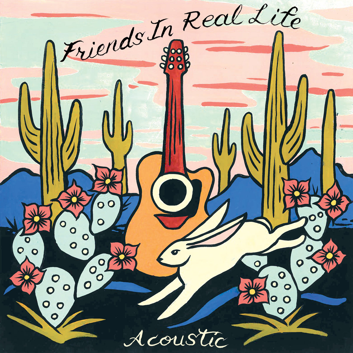 Friends In Real Life - Acoustic