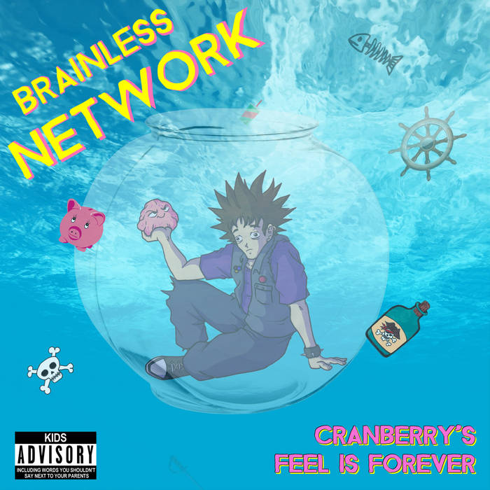 Brainless Network - Cranberry's Feel is Forever