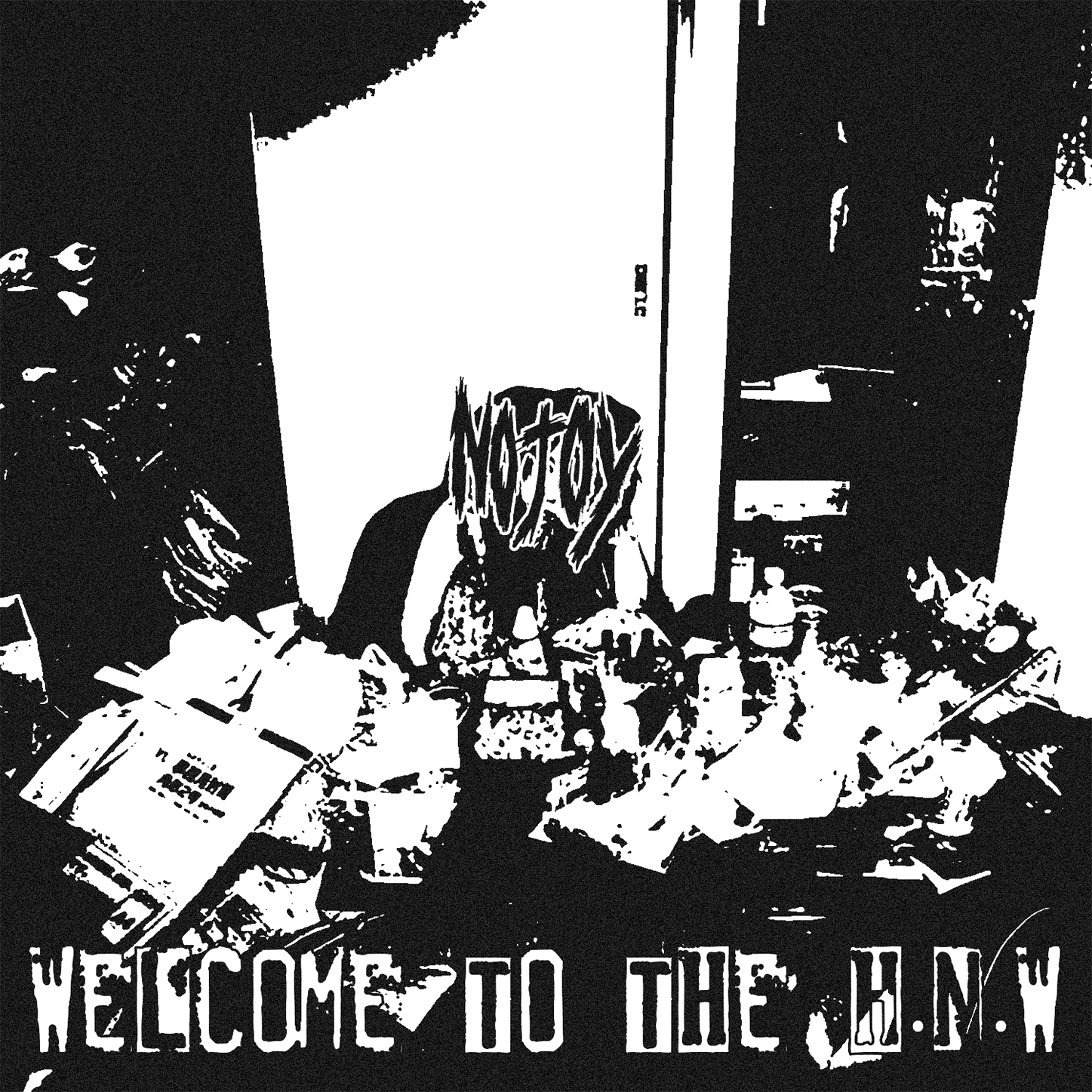 No-Joy - WELCOME TO THE H.N.W.