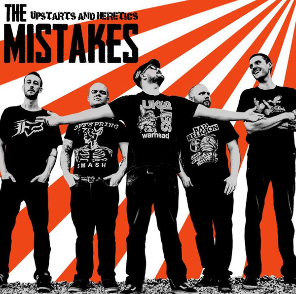 NBQ 004.5: THE MISTAKES - Upstarts And Heretics (Vinyl LP)