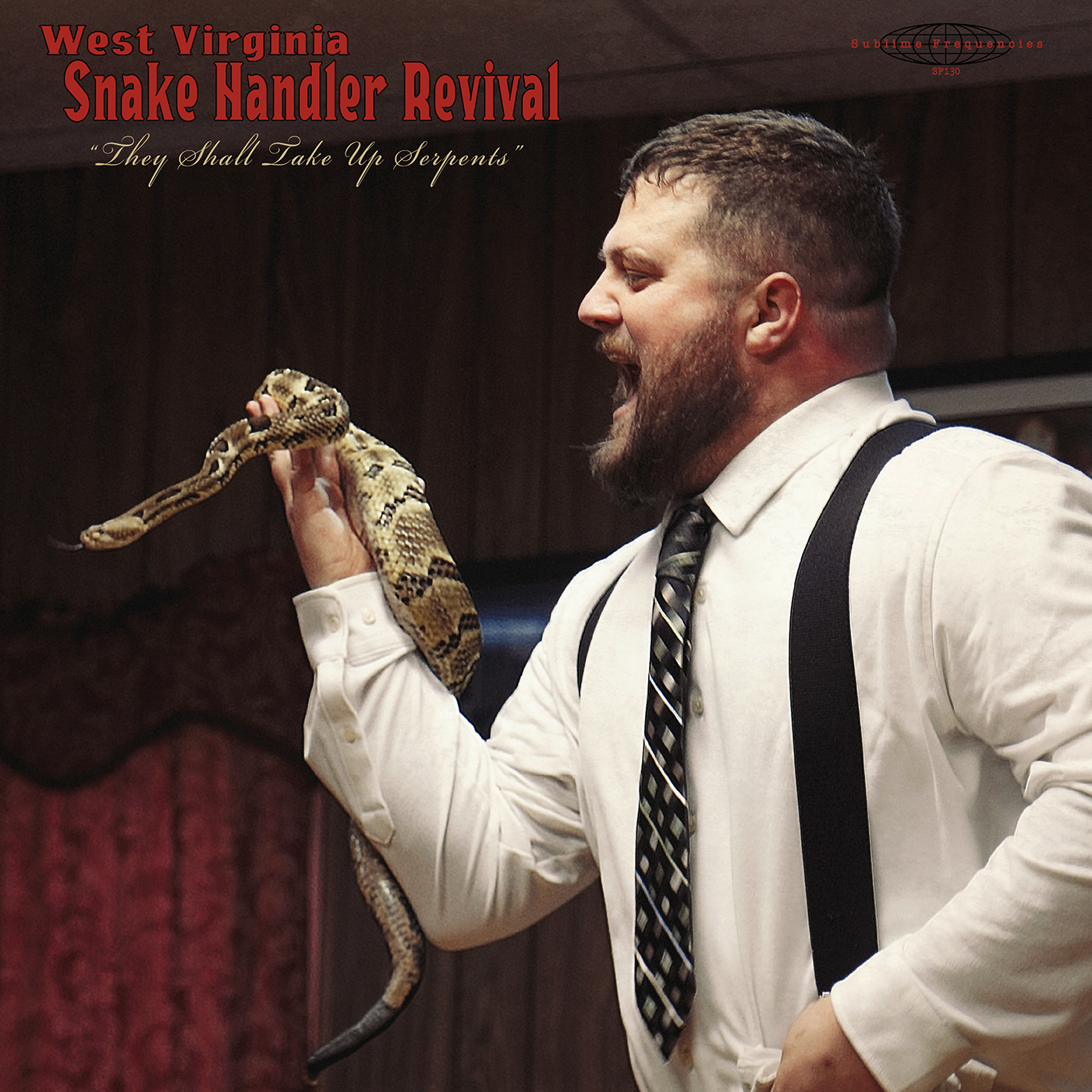 West Virginia Snake Handler Revival -  “They Shall Take Up Serpents”