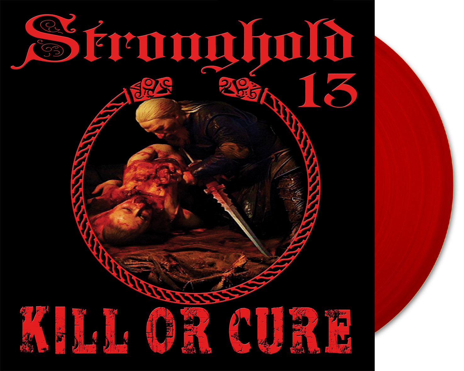 Stronghold 13 – Kill or Cure LP