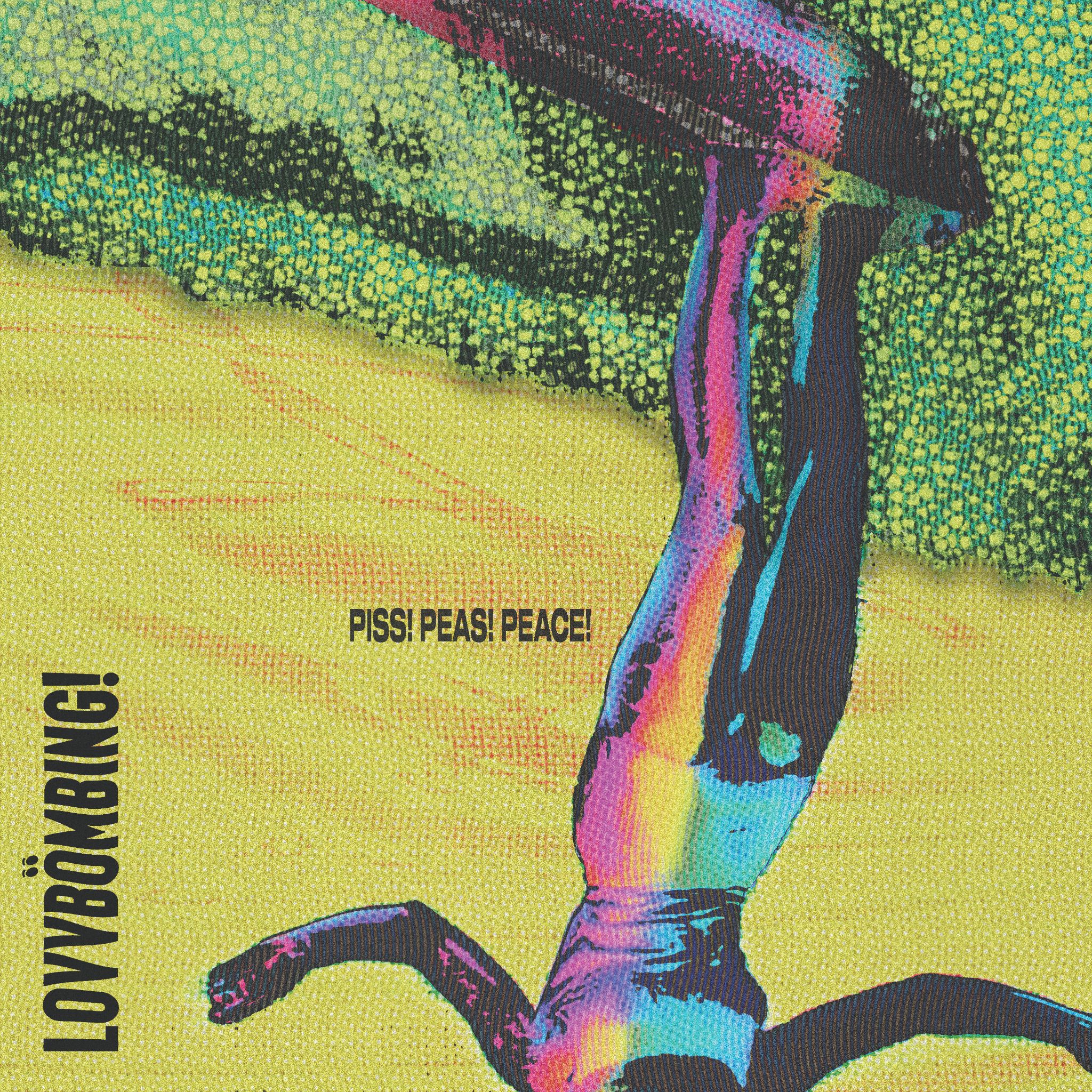 LOVVBÖMBING! - Piss! Peas! Peace! LP