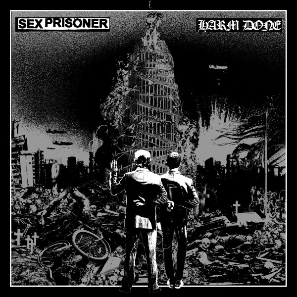 SEX PRISONER/HARM DONE - split LP