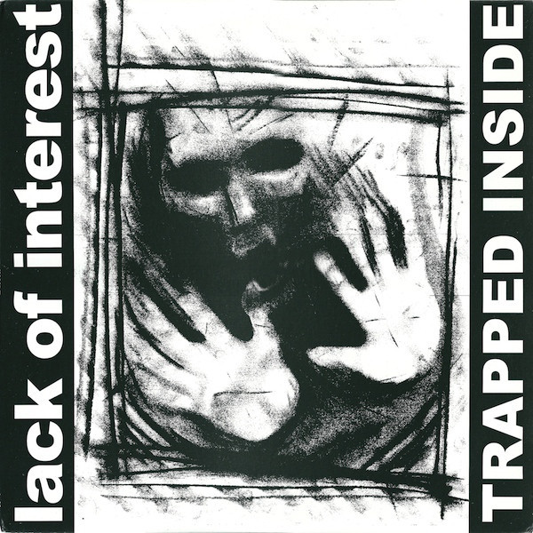LACK OF INTEREST - Trapped Inside LP (2016 version)