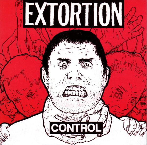 EXTORTION - Control 7”
