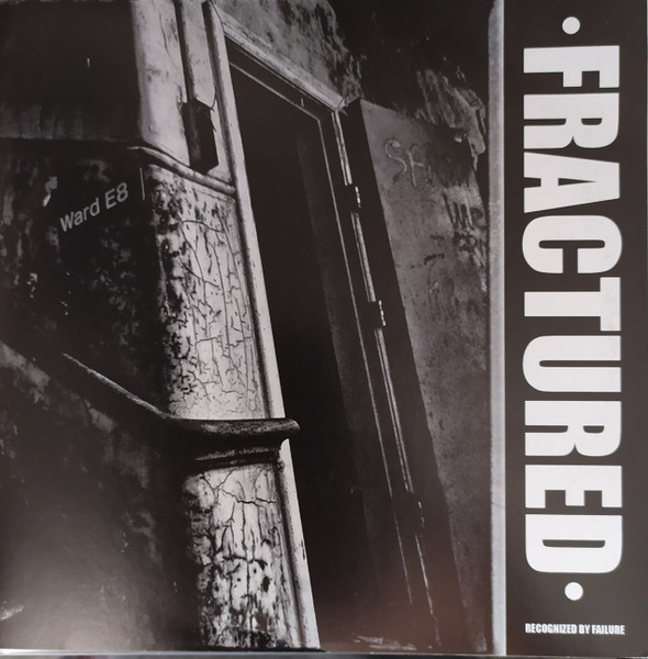 FRACTURED - Recognized by Failure 7”