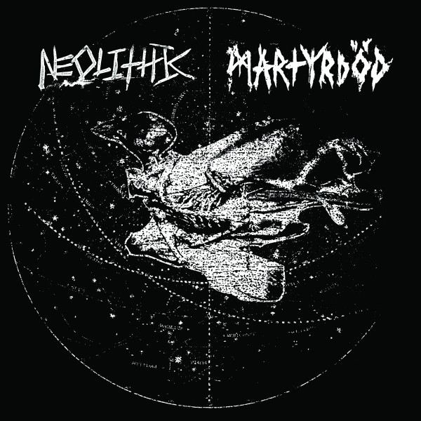 MARTYRDOD/NEOLITHIC - split 7”
