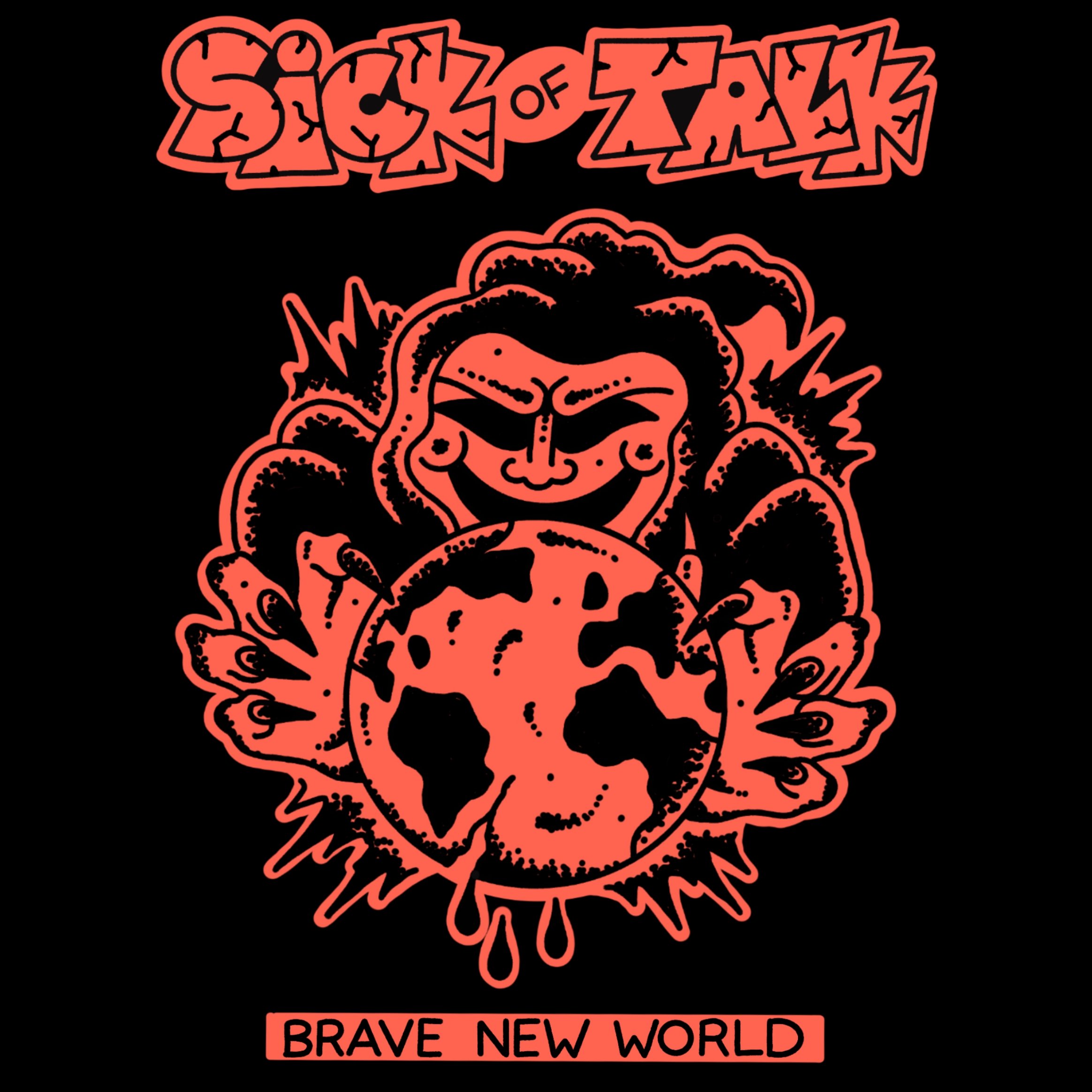 Sick Of Talk