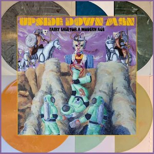 Upside Down Man - Fairy Tale For a Modern Age (Mystery Color Vinyl)