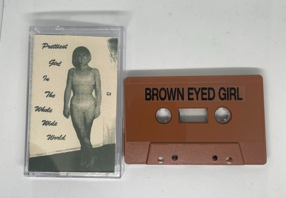 Brown Eyed Girl - Prettiest Girl in the Whole Wide World