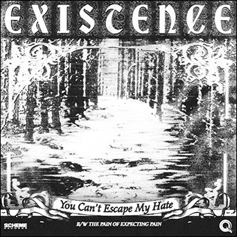 Existence 'You can't escape my hate' flexi 7