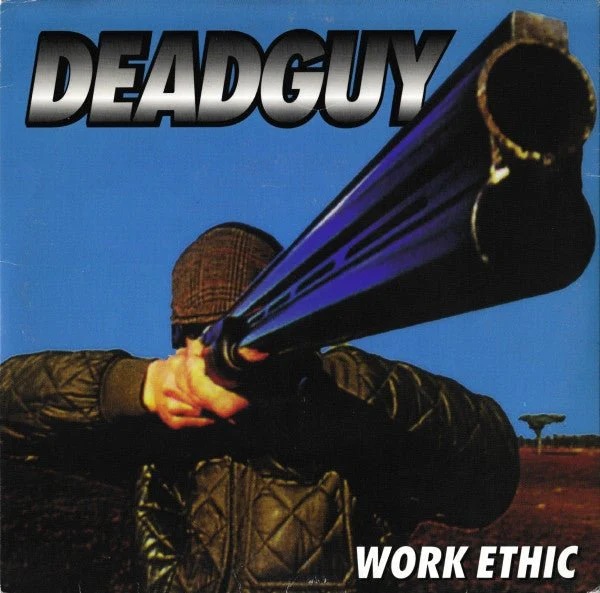 DEADGUY - WORK ETHIC