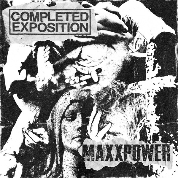 Completed Exposition / Maxxpower-split