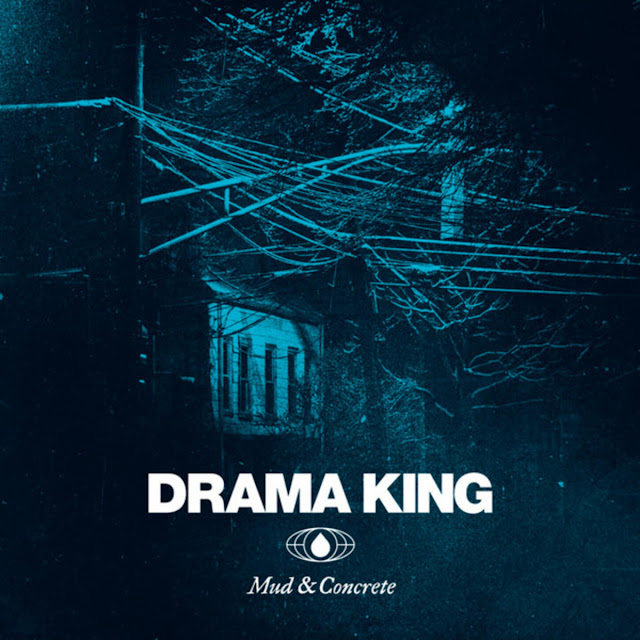 Drama King - Mud & Concrete