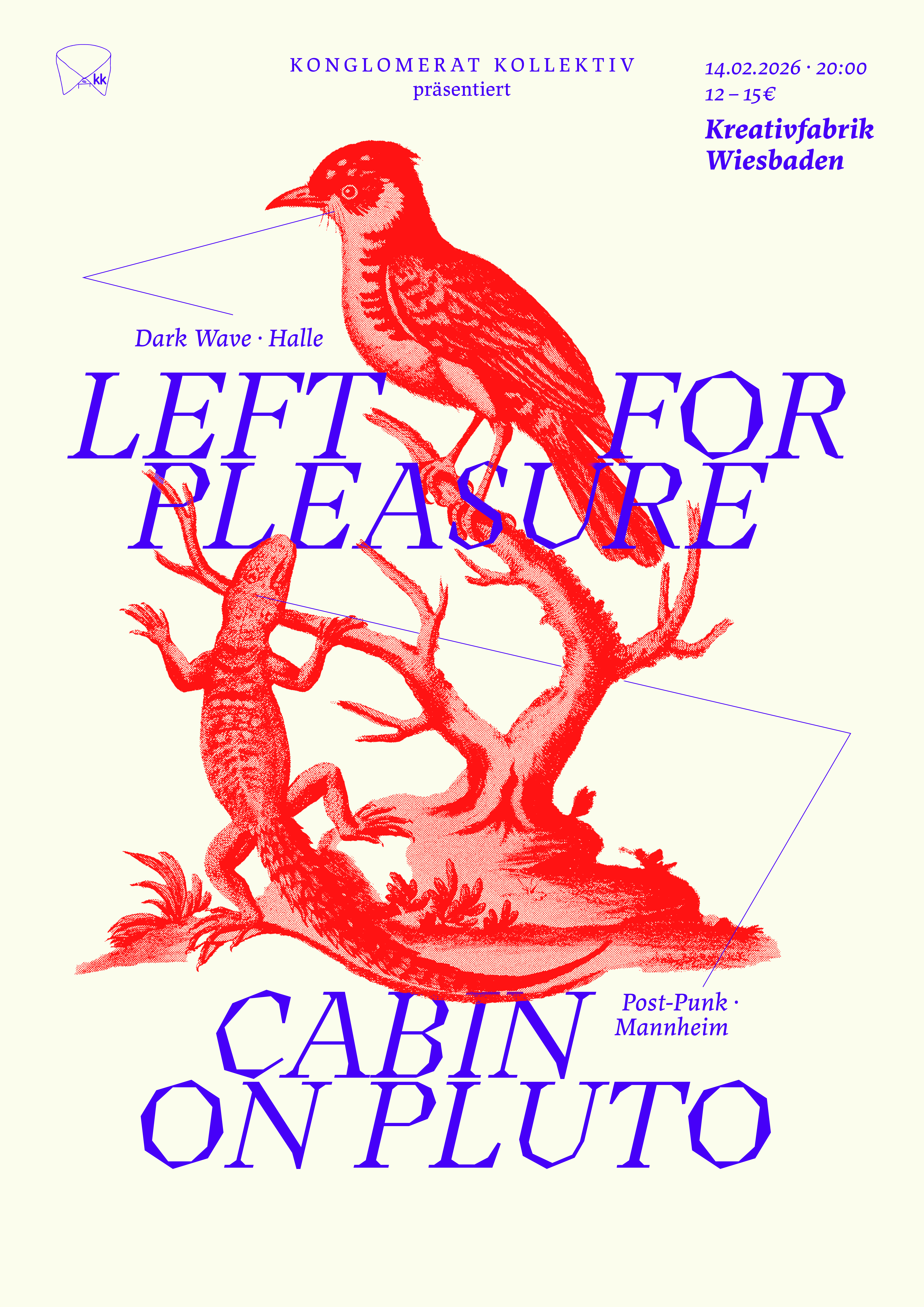 TICKET Left For Pleasure + Cabin For Pluto | Kreativfabrik Wiesbaden | 14.02.2026
