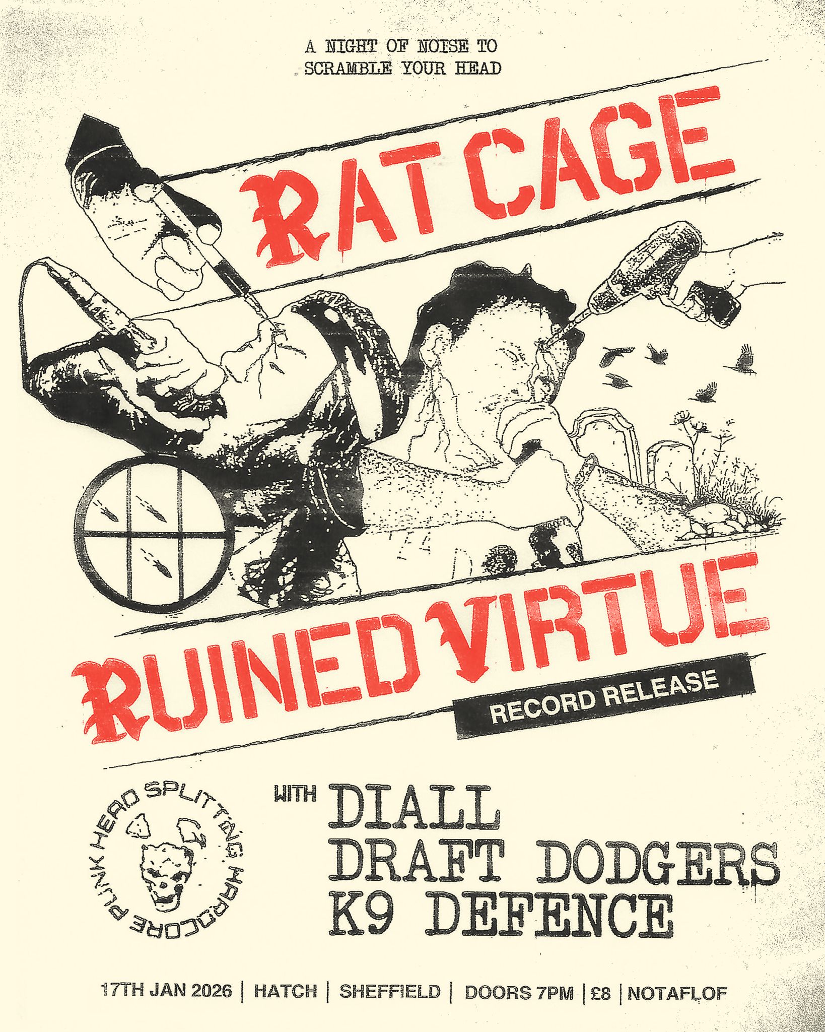 Rat Cage + Ruined Virtue + Diall + Draft Dodgers + K9 Defence