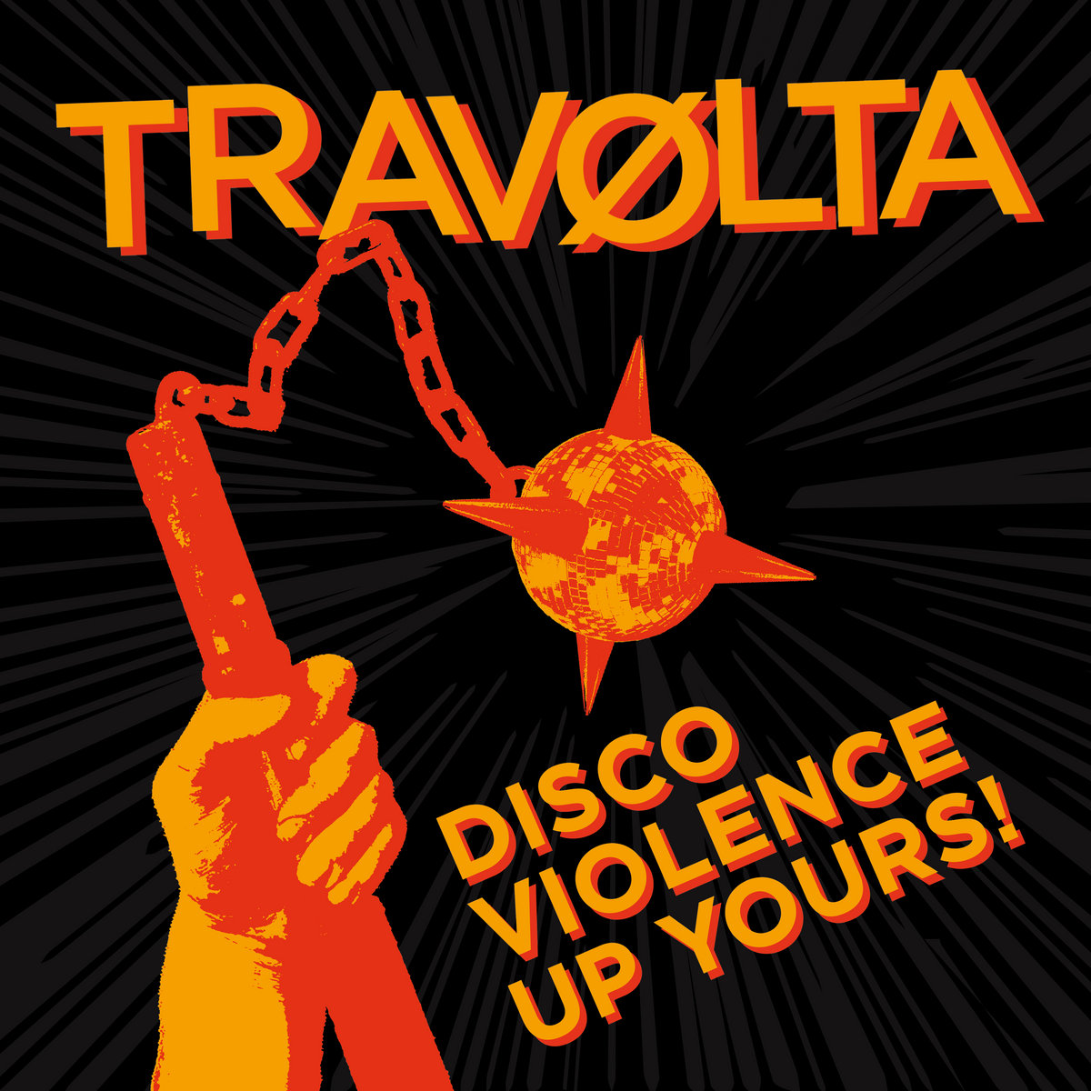 TRAVØLTA - Discoviolence Up Yours! /// LP 12
