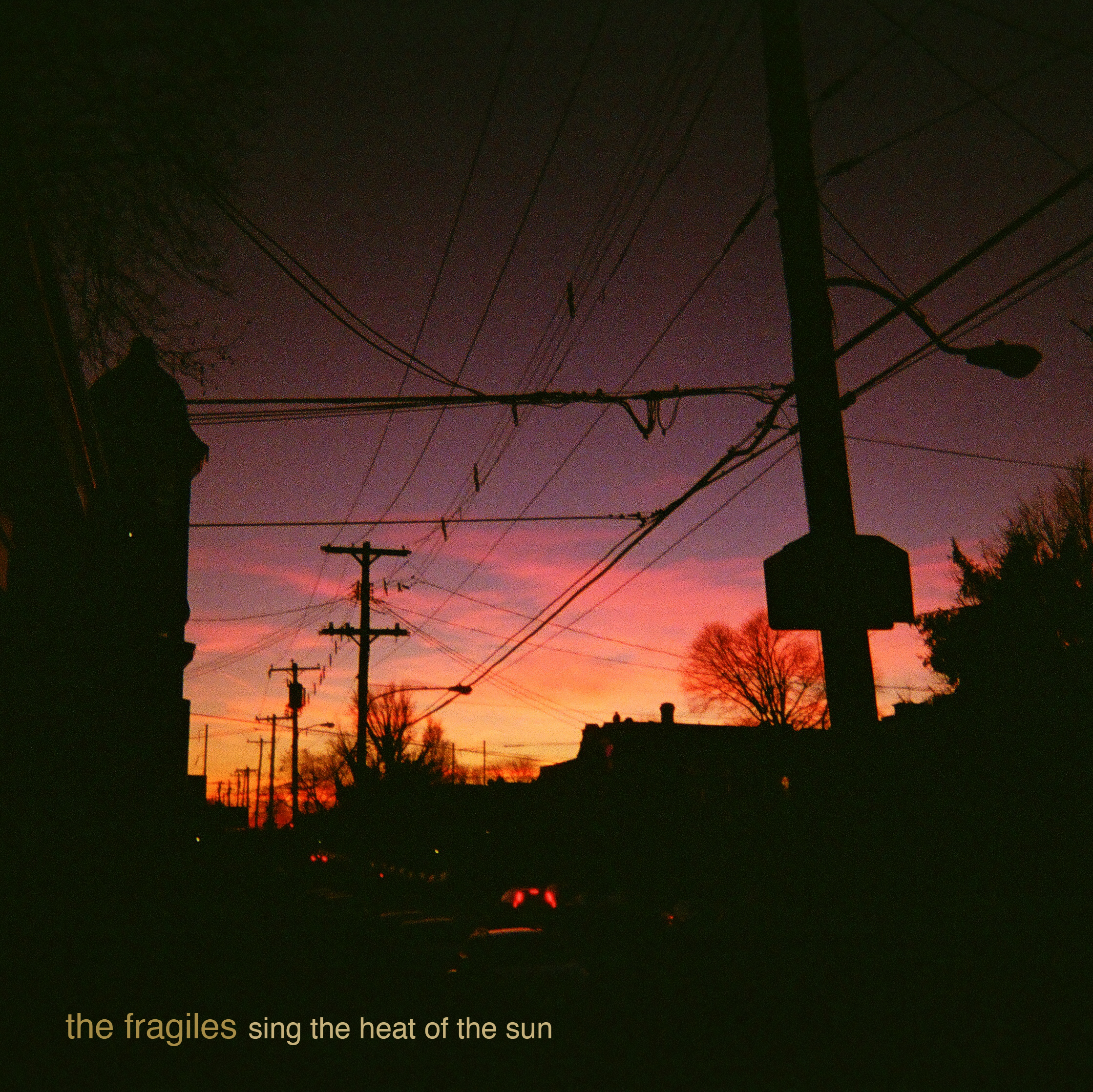 The Fragiles - Sing the Heat of the Sun