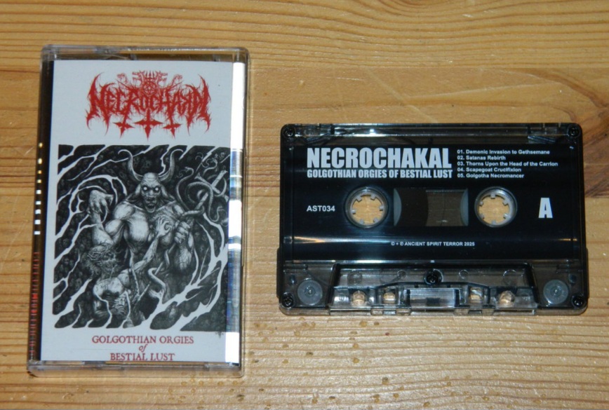 NECROCHAKAL - Golgothian Orgies of Bestial Lust TAPE