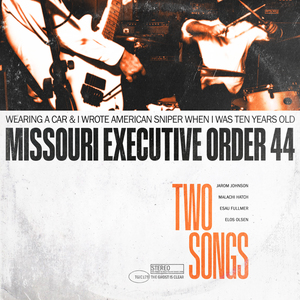 Missouri Executive Order 44 - Two Song Seven Inch