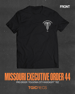 Missouri Executive Order 44 - Fountain City Hardcore Knockoff