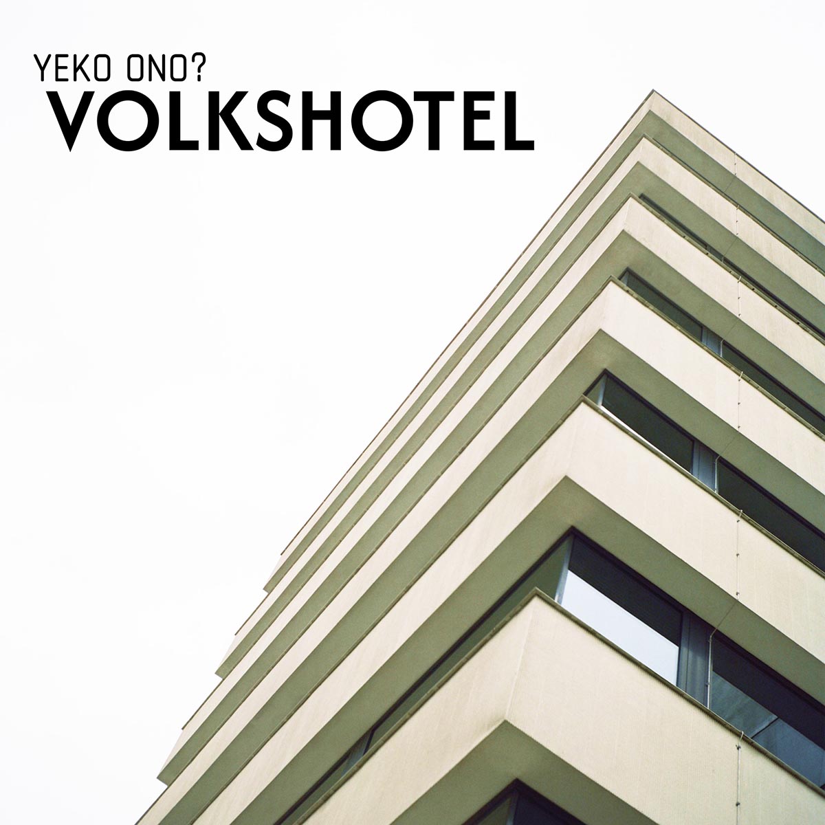 YEKO ONO? - VolksHotel