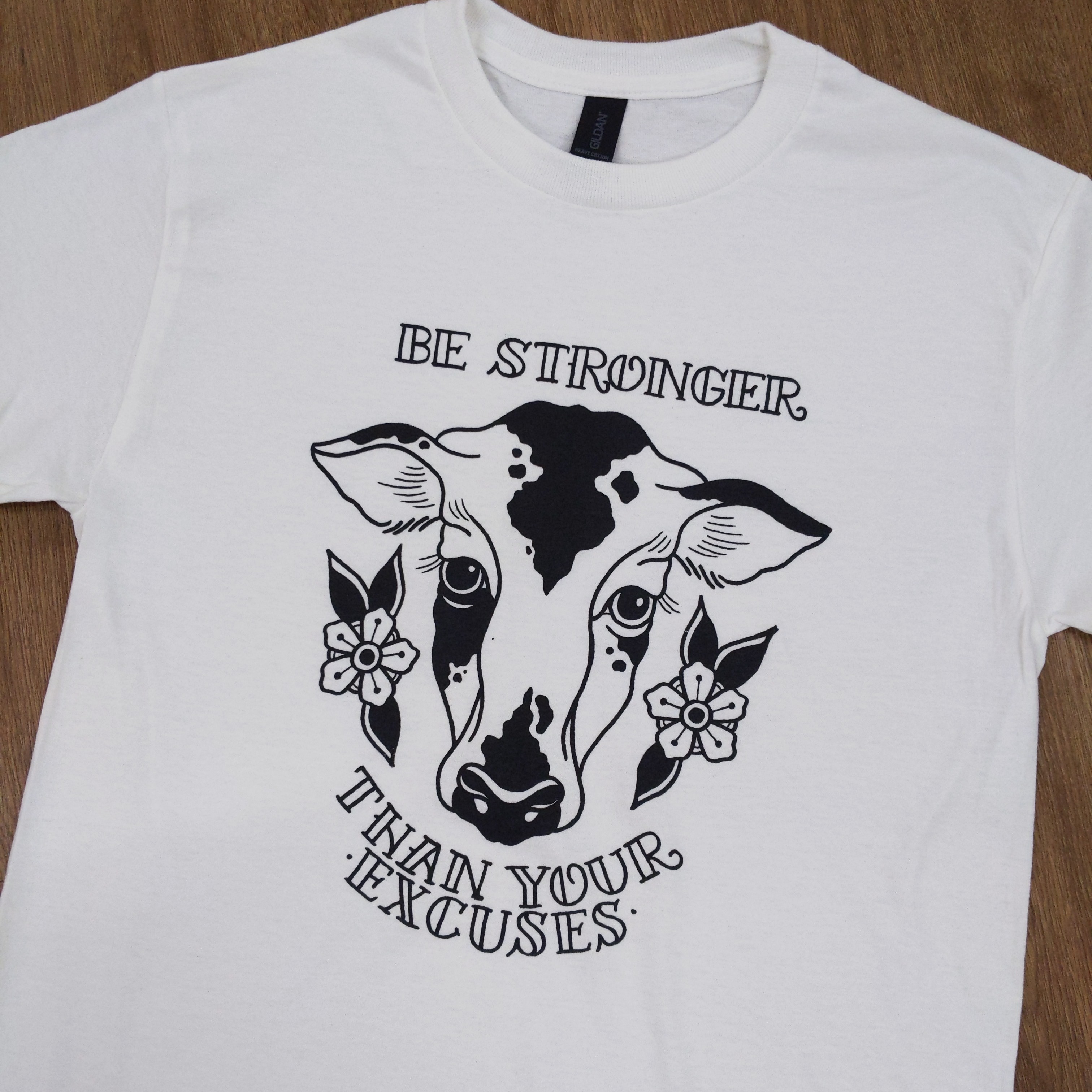 Be Stronger Than Yer Excuses Shirt