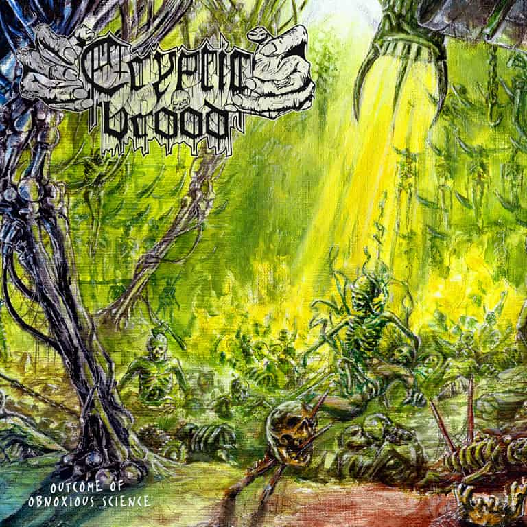 CRYPTIC BROOD - Outcome of Obnoxious Science LP