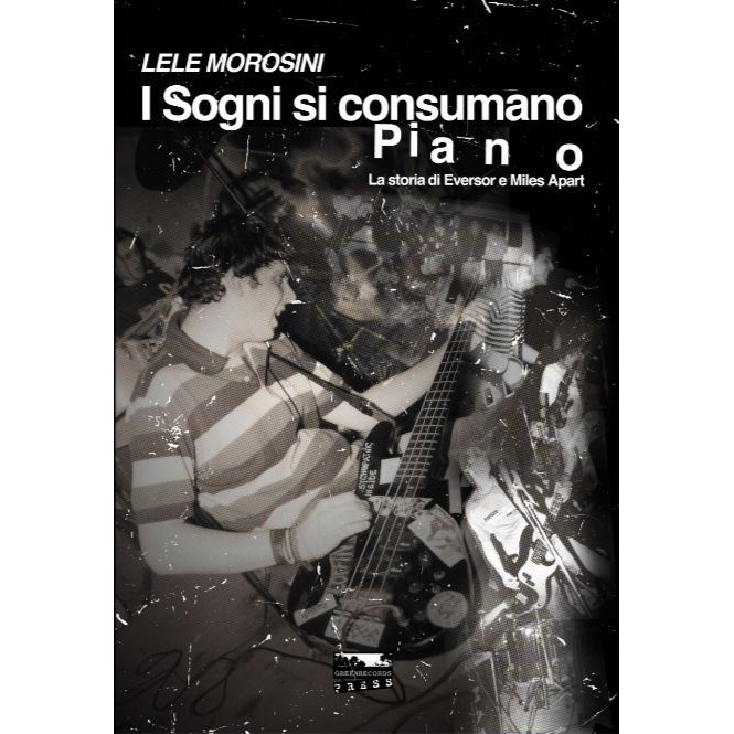I sogni si consumano piano by Lele Morosini - LIBRO