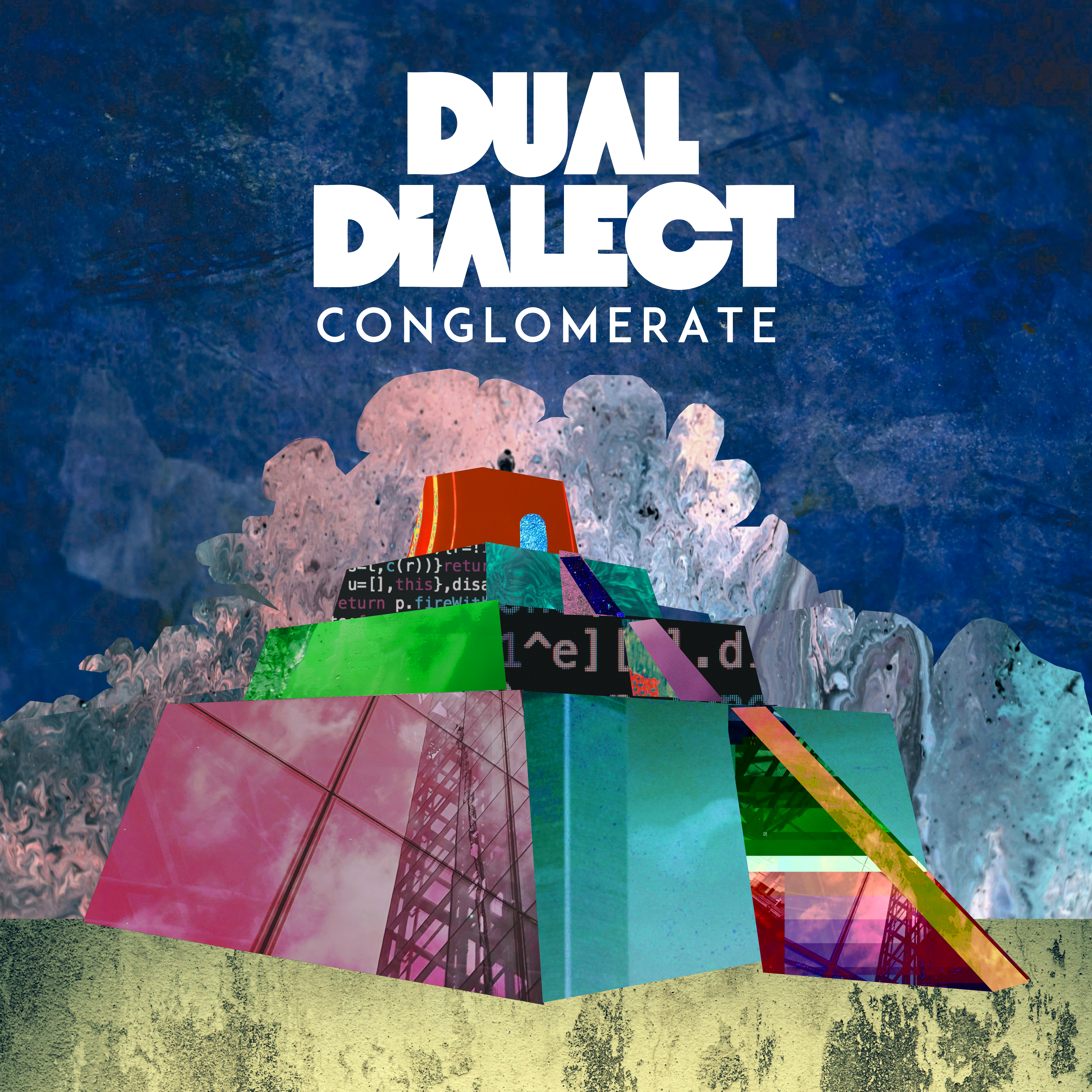 Dual Dialect - ‘Conglomerate’ [EP]