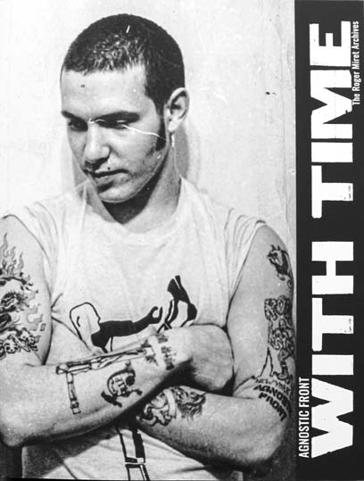 Agnostic Front 'With time - The Roger Miret archives' book