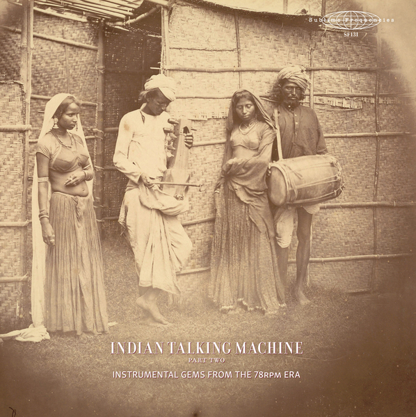 INDIAN TALKING MACHINE part two: INSTRUMENTAL GEMS FROM THE 78rpm ERA