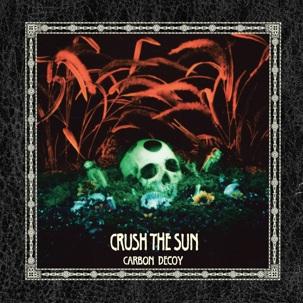 CARBON DECOY - Crush The Sun