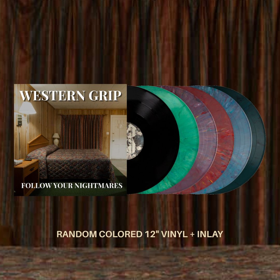 WESTERN GRIP - Follow Your Nightmares