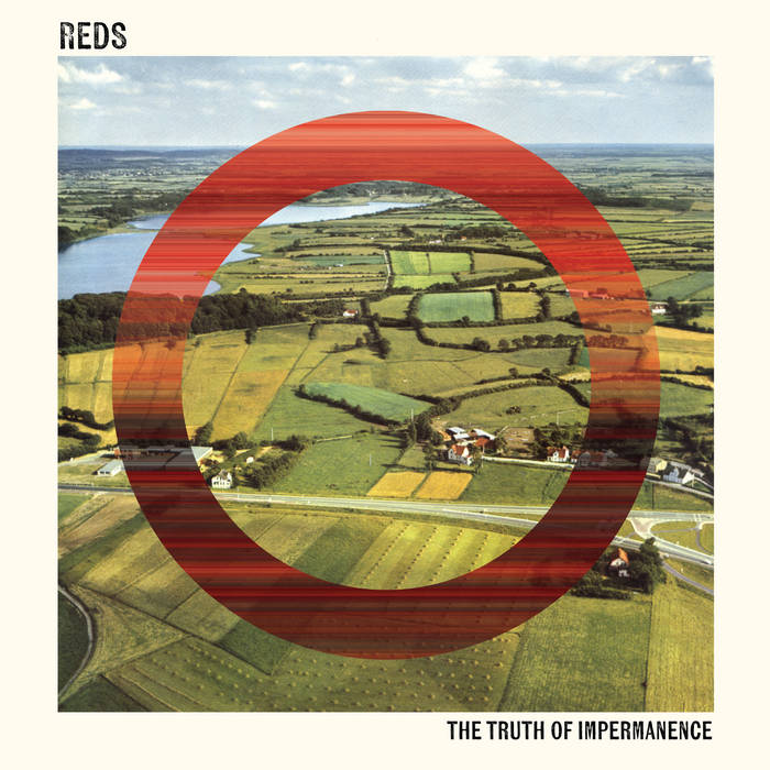 REDS - The Truth of Impermanence LP