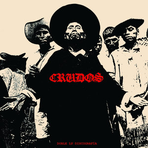 Los Crudos - Doble LP Discografía 2LP (La Vida Es Un Mus)