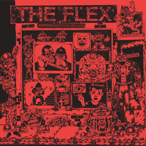 The Flex - Chewing Gum For The Ears LP (Static Shock Records)