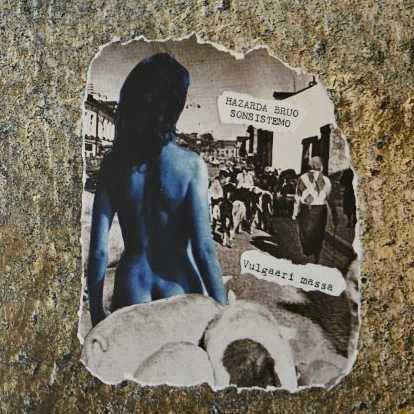 HAZARDA BRUO SONSISTEMO -  