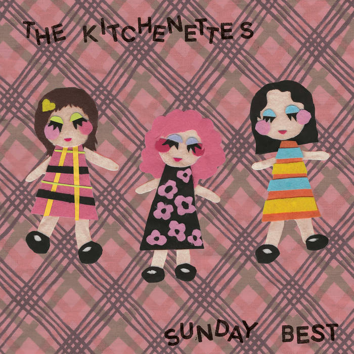 The Kitchenettes - Sunday Best