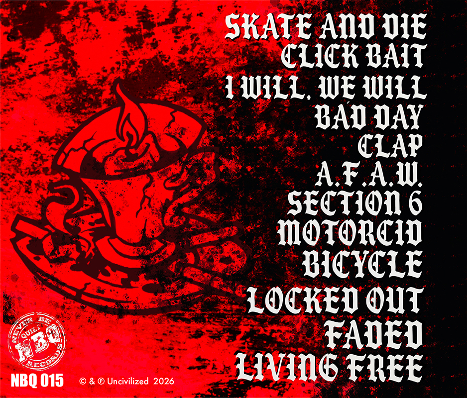 NBQ 015: Uncivilized - Let Rip (CD Album)