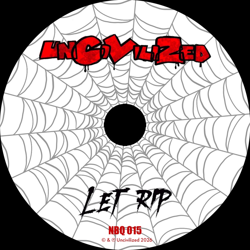 NBQ 015: Uncivilized - Let Rip (CD Album)