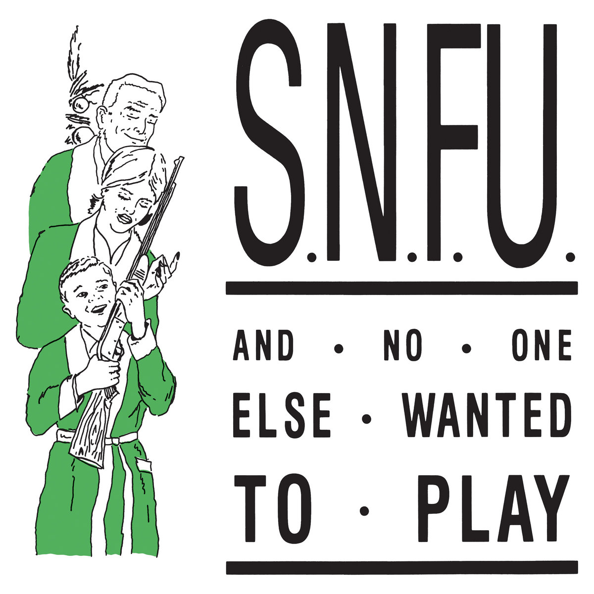 S.N.F.U. '...and no one else wanted to play: 40th anniversary edition' LP