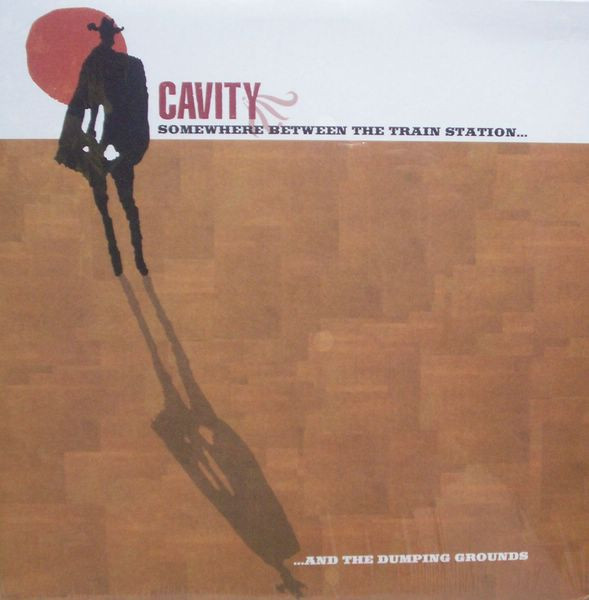CAVITY - Somewhere The Train Station... LP