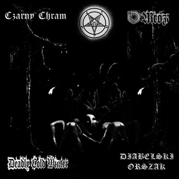 CZARNY CHRAM / MRÓZ / DEADLY COLD WINTER / DIABELSKI ORSZAK - Legatum Perditionis