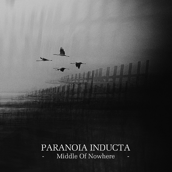 PARANOIA INDUCTA - Middle Of Nowhere